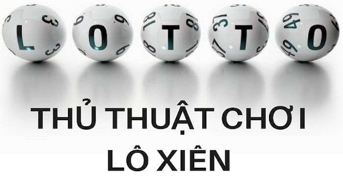 Cách Đánh Lô Xiên Hiệu Quả